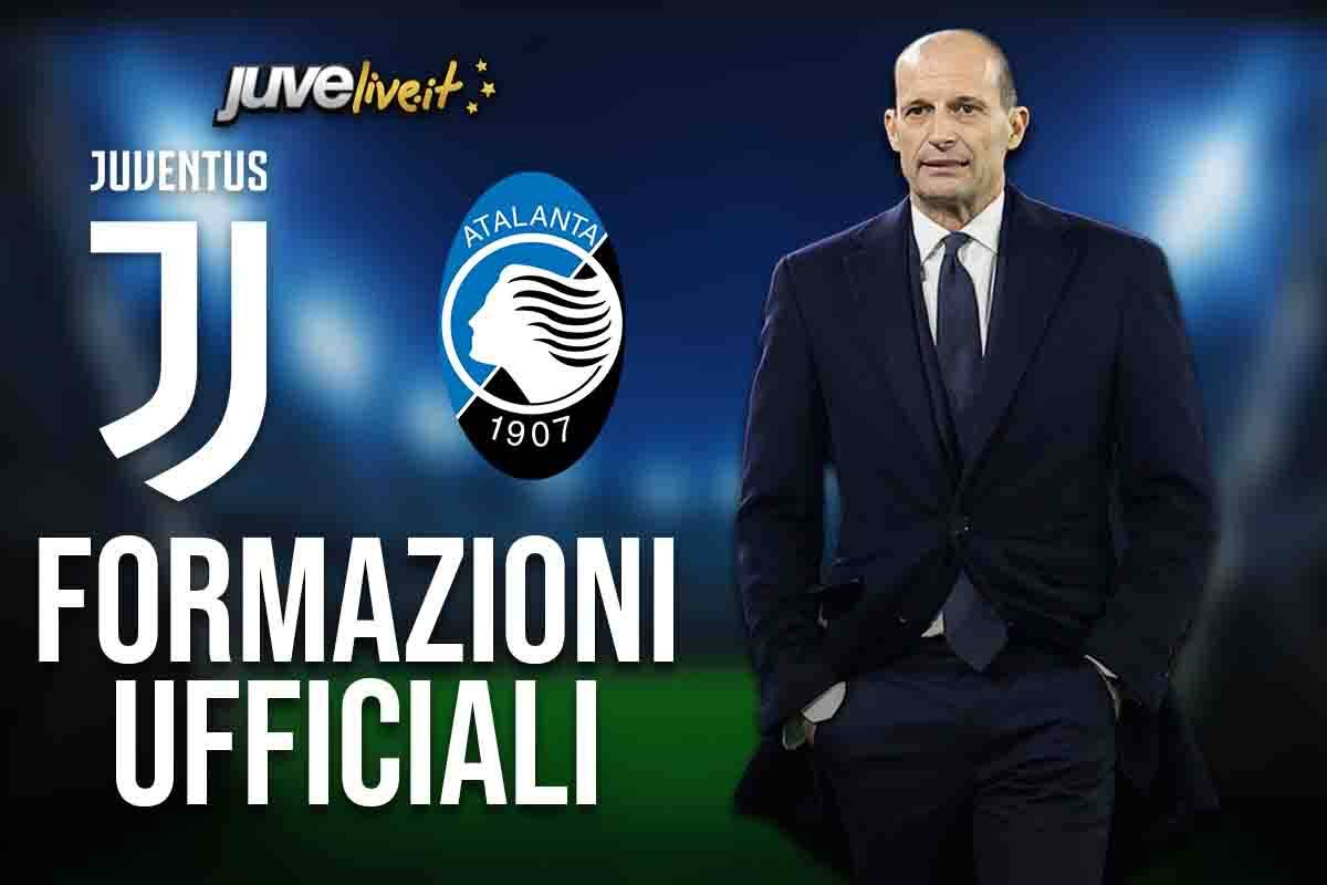 Formazioni ufficiali Juventus-Atalanta: sorpresa last minute di Allegri